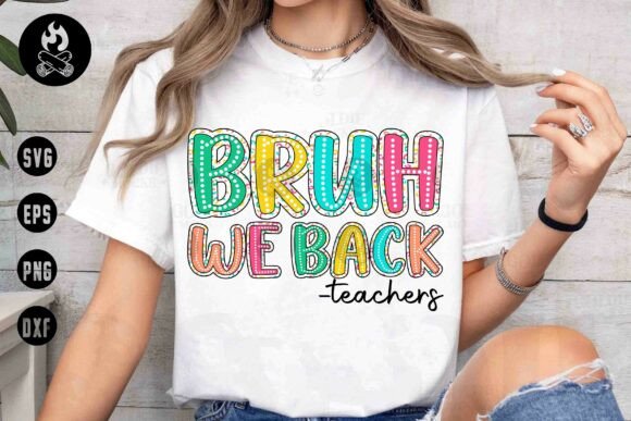 Bruh We Back Teachers SVG, Bright School: A Practical Review for Educators and Creators