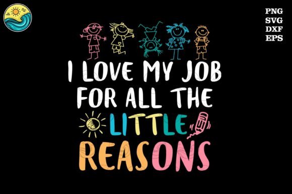 I Love My Job Little Reasons SVG PNG: A Practical Review of Teacher-Themed Digital Assets