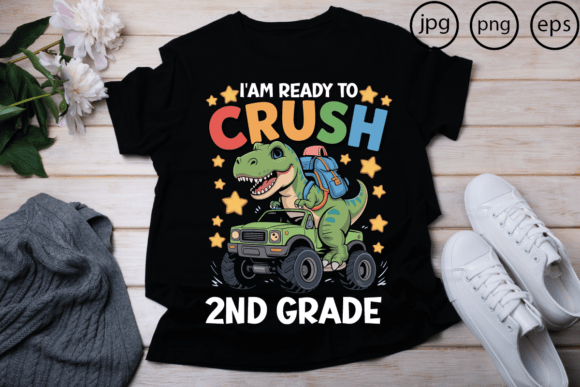 I'm Ready to Crush 2 Nd Grade: The Ultimate Back-to-School Design for Creative Parents and Crafters